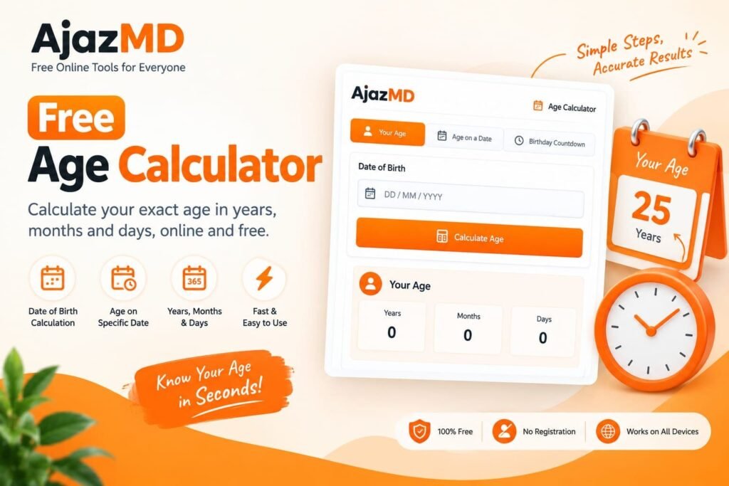 Free Age Calculator – Calculate Your Exact Age Online